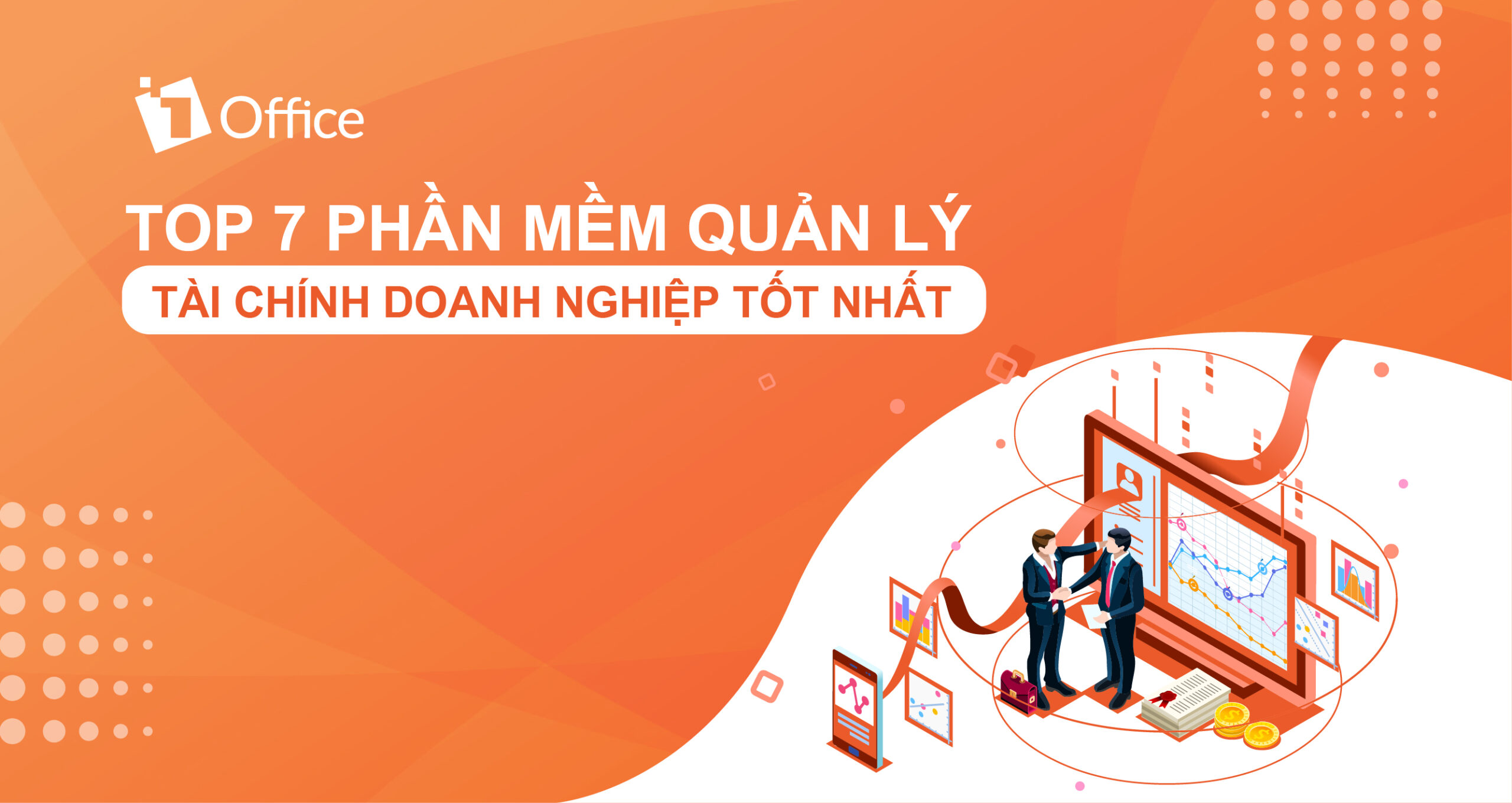 Top 7 Phần Mềm Quản Lý Tài Chính Doanh Nghiệp Tốt Nhất