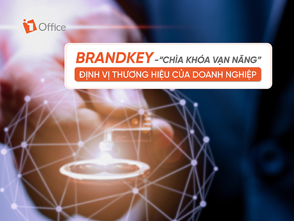 Brandkey – “Chìa khóa vạn năng” định vị thương hiệu của doanh nghiệp 