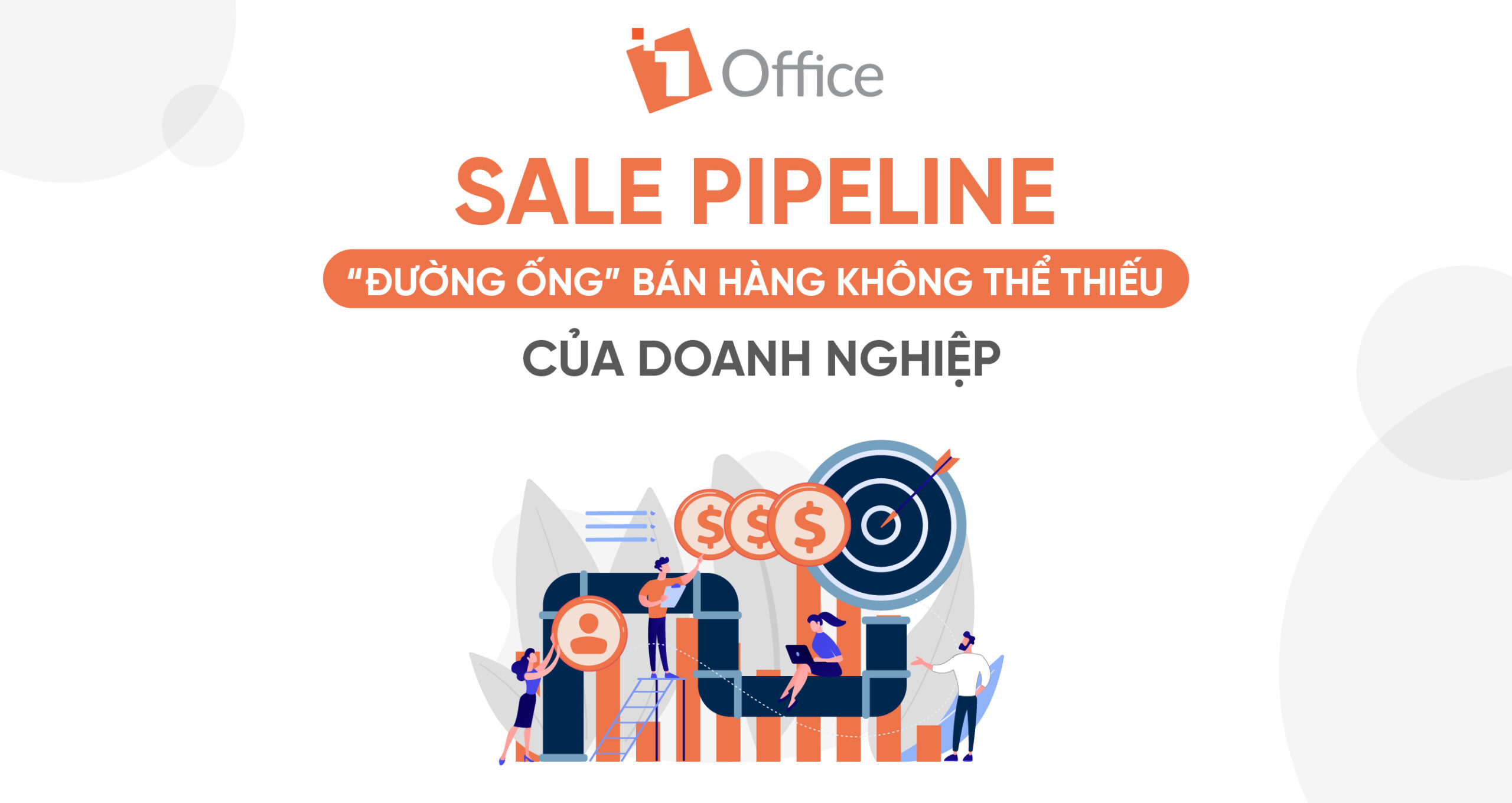 Sale Pipeline - Đường ống bán hàng không thể thiếu của doanh nghiệp 01
