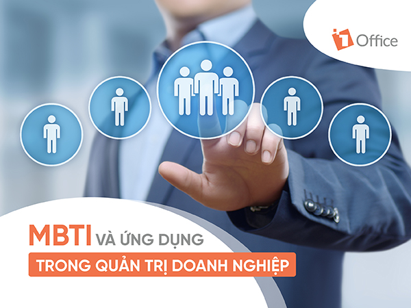 MBTI là gì? Ứng dụng test trắc nhiệm tính cách để đánh giá nhân sự, ứng viên