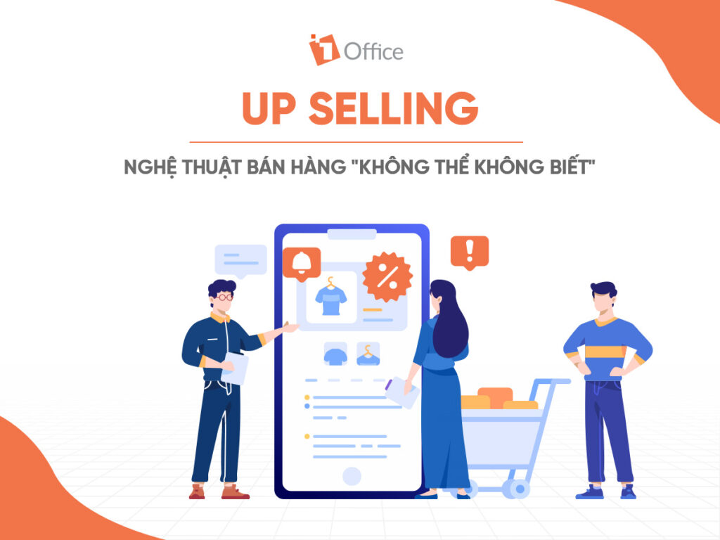 up selling khi tư vấn khách hàng