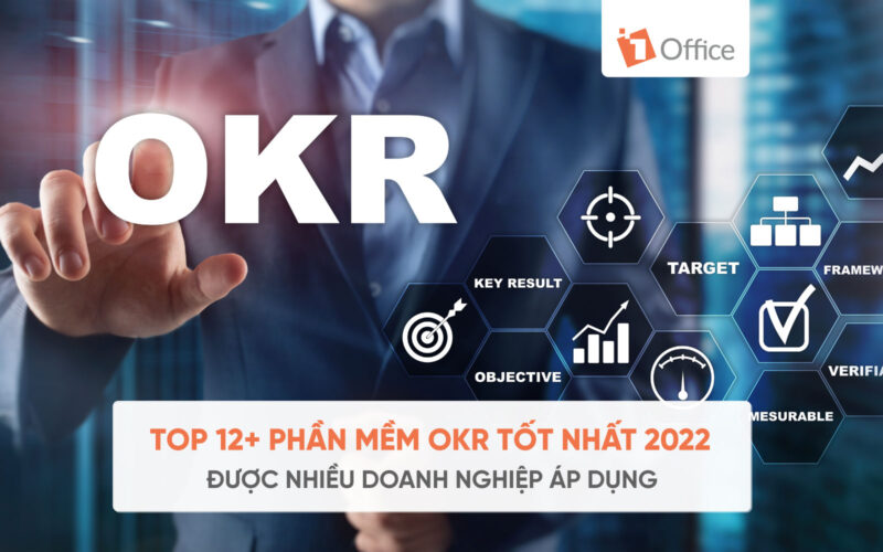 Top 12+ phần mềm quản lý mục tiêu OKR hiệu quả, chuyên nghiệp nhất 2022