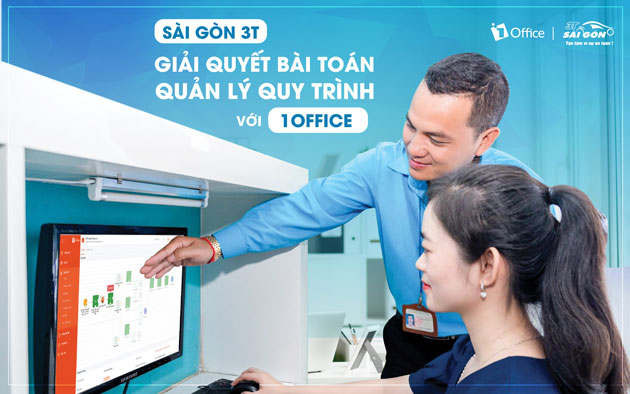 Sài Gòn 3T giải quyết bài toán quản lý quy trình với 1Office