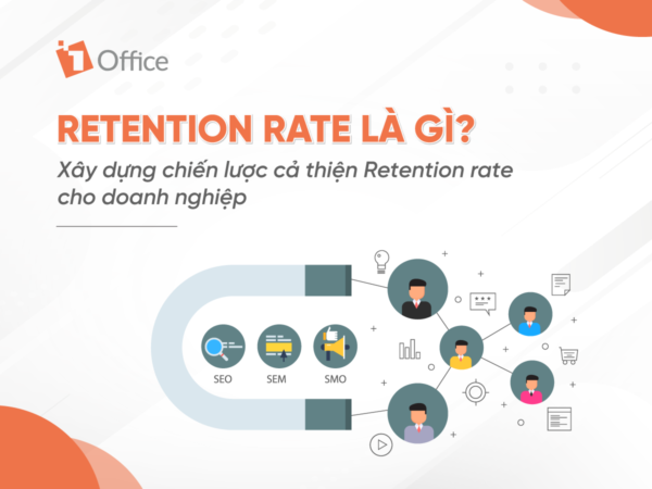 Retention rate là gì? Phương pháp cải thiện tỷ lệ giữ chân khách hàng hiệu quả