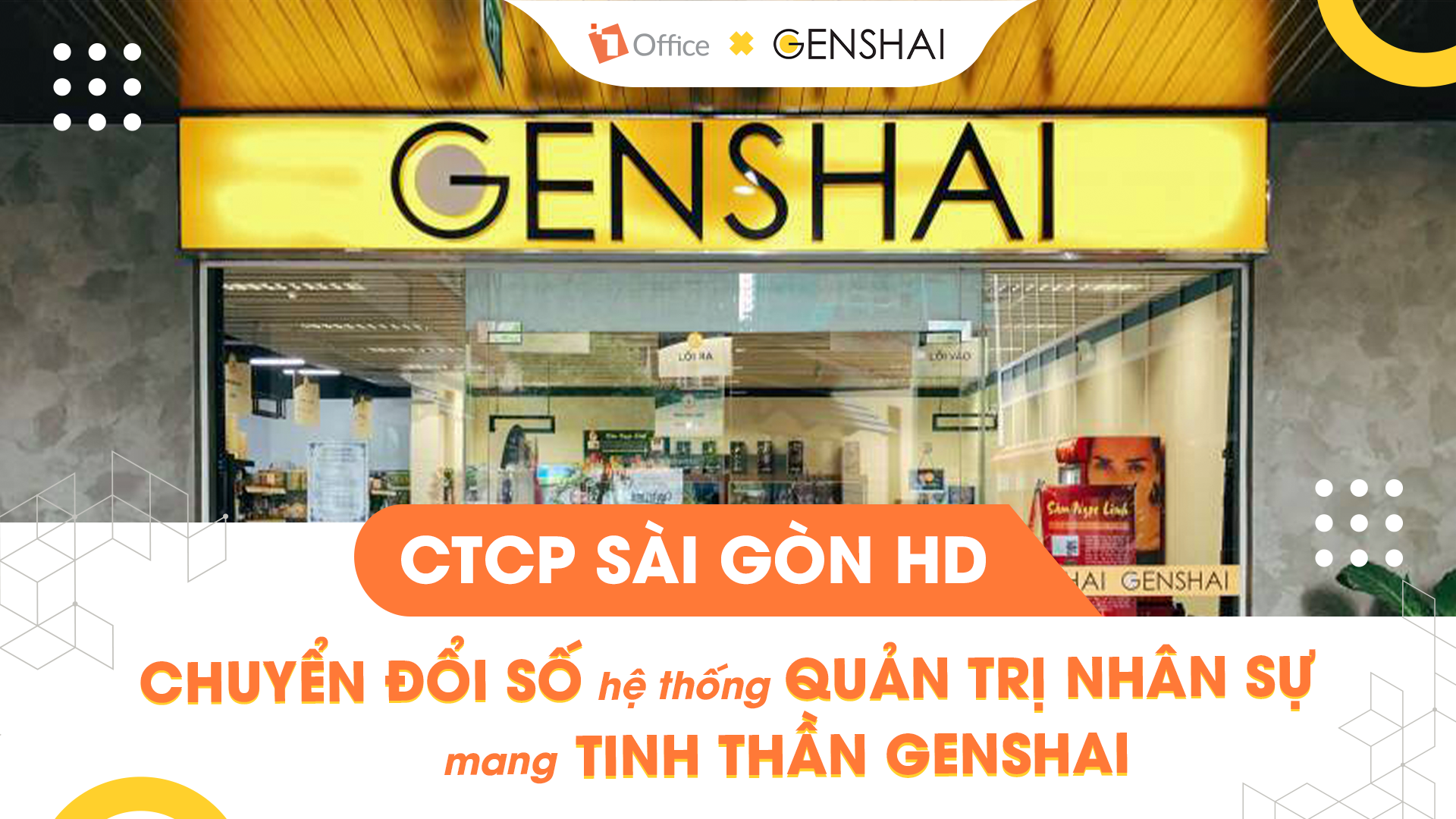 CTCP Sài Gòn HD: chuyển đổi số hệ thống quản trị nhân sự mang tinh thần Genshai