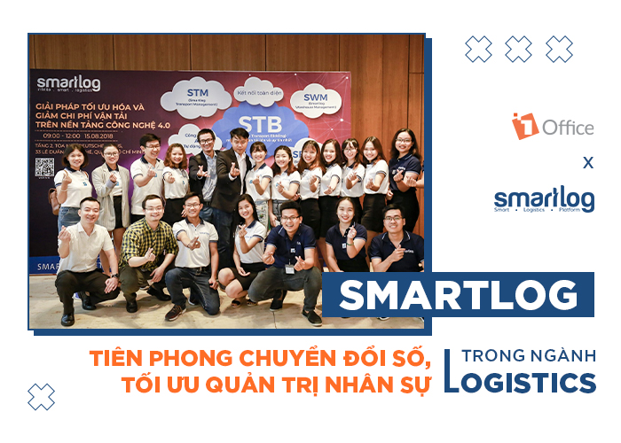 Smartlog – Tiên phong chuyển đổi số, tối ưu quản trị nhân sự trong ngành Logistics