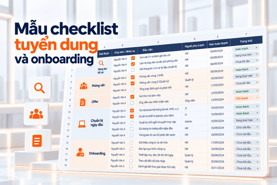 Checklist theo dõi quy trình từ sàng lọc, phỏng vấn, offer đến ngày đầu và onboarding.