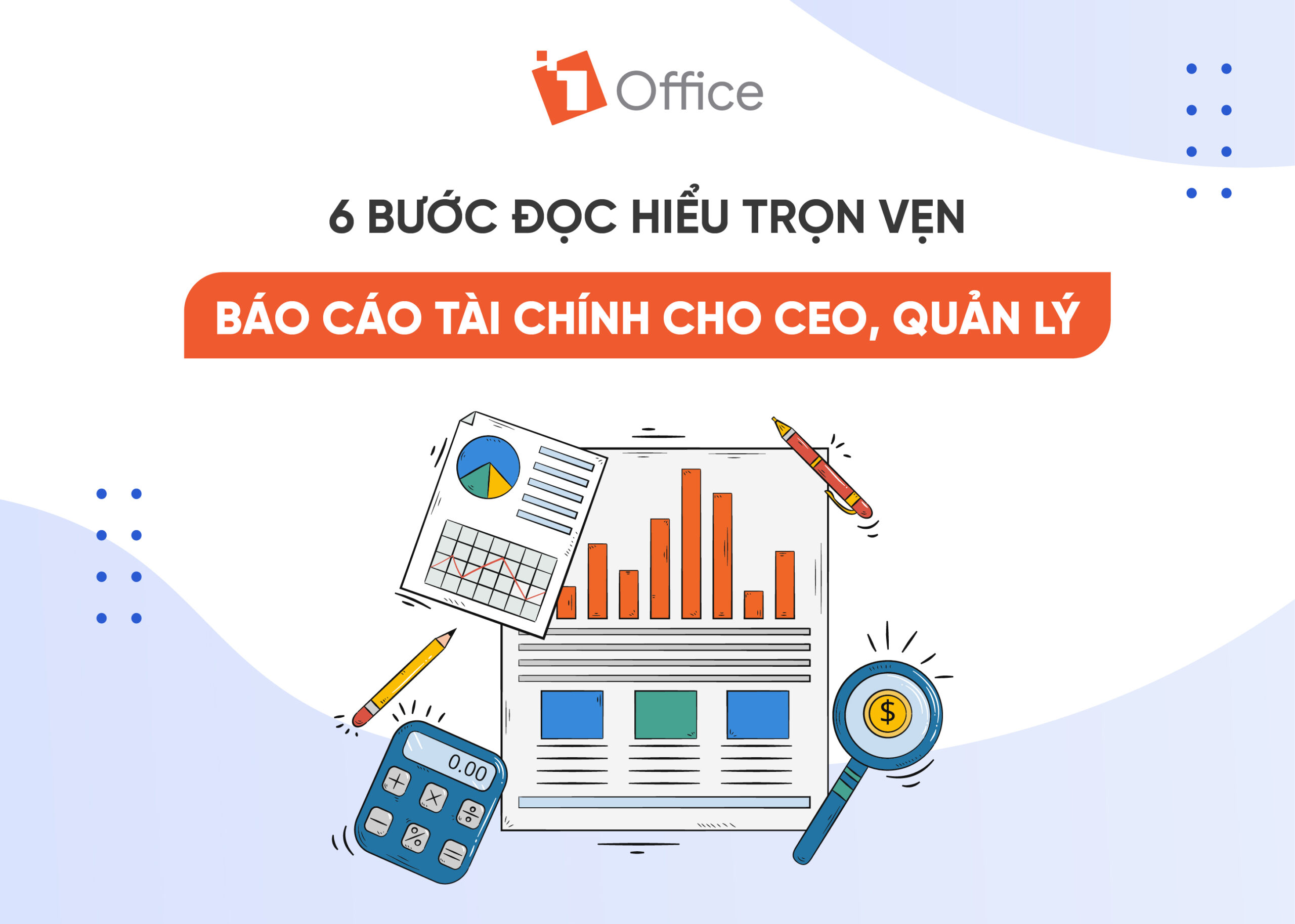 6 bước hướng dẫn cách đọc báo cáo tài chính hiệu quả