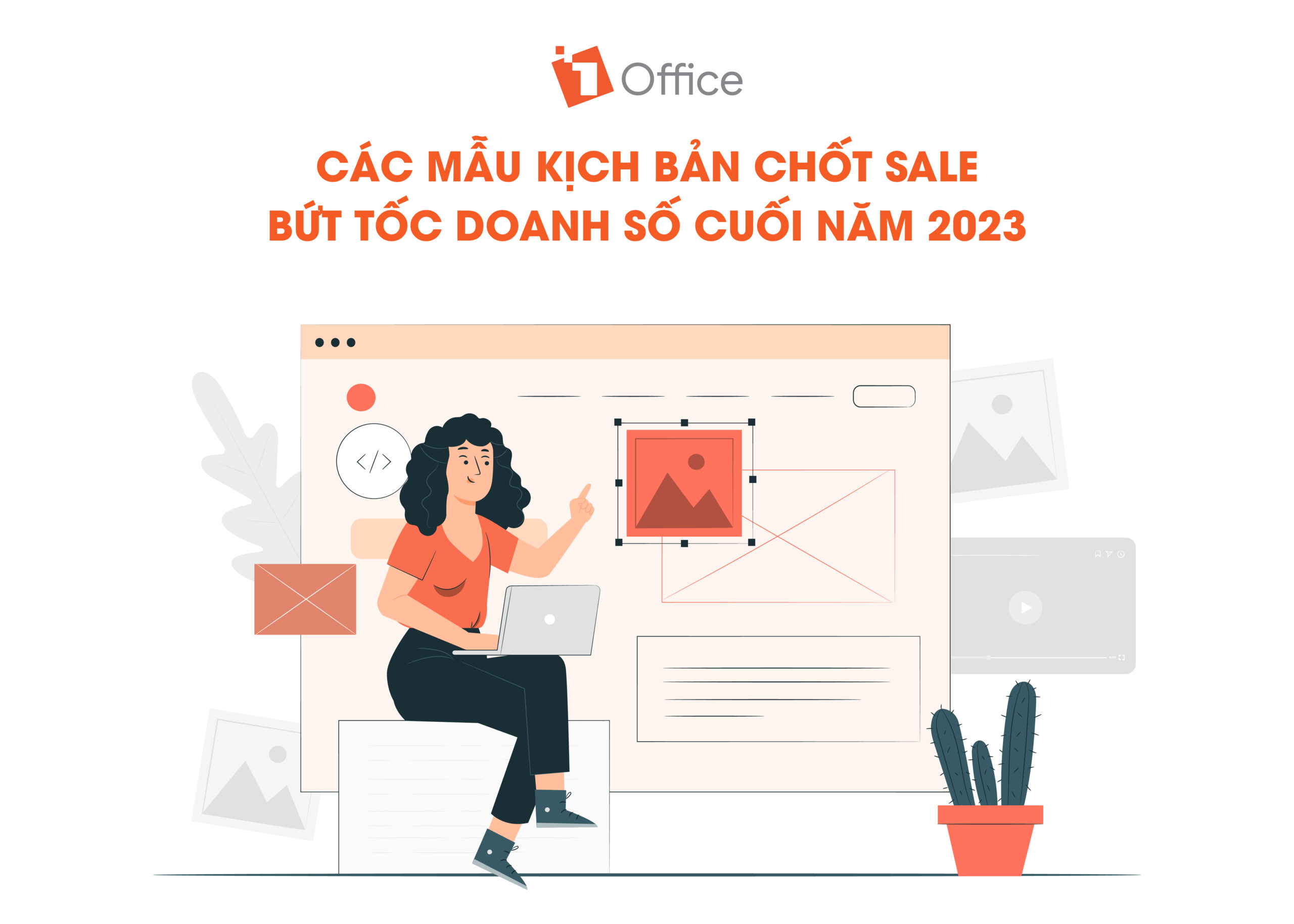 Các mẫu kịch bản chốt sale bứt tốc doanh số mùa mua sắm