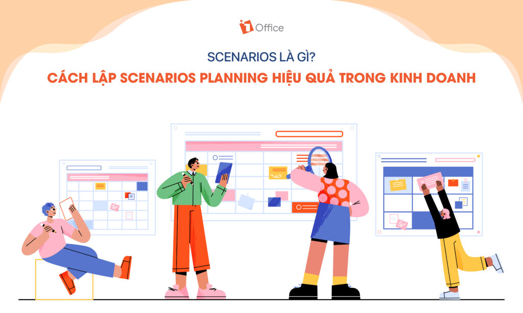 Scenarios là gì? Cách hoạch định Scenarios trong kinh doanh