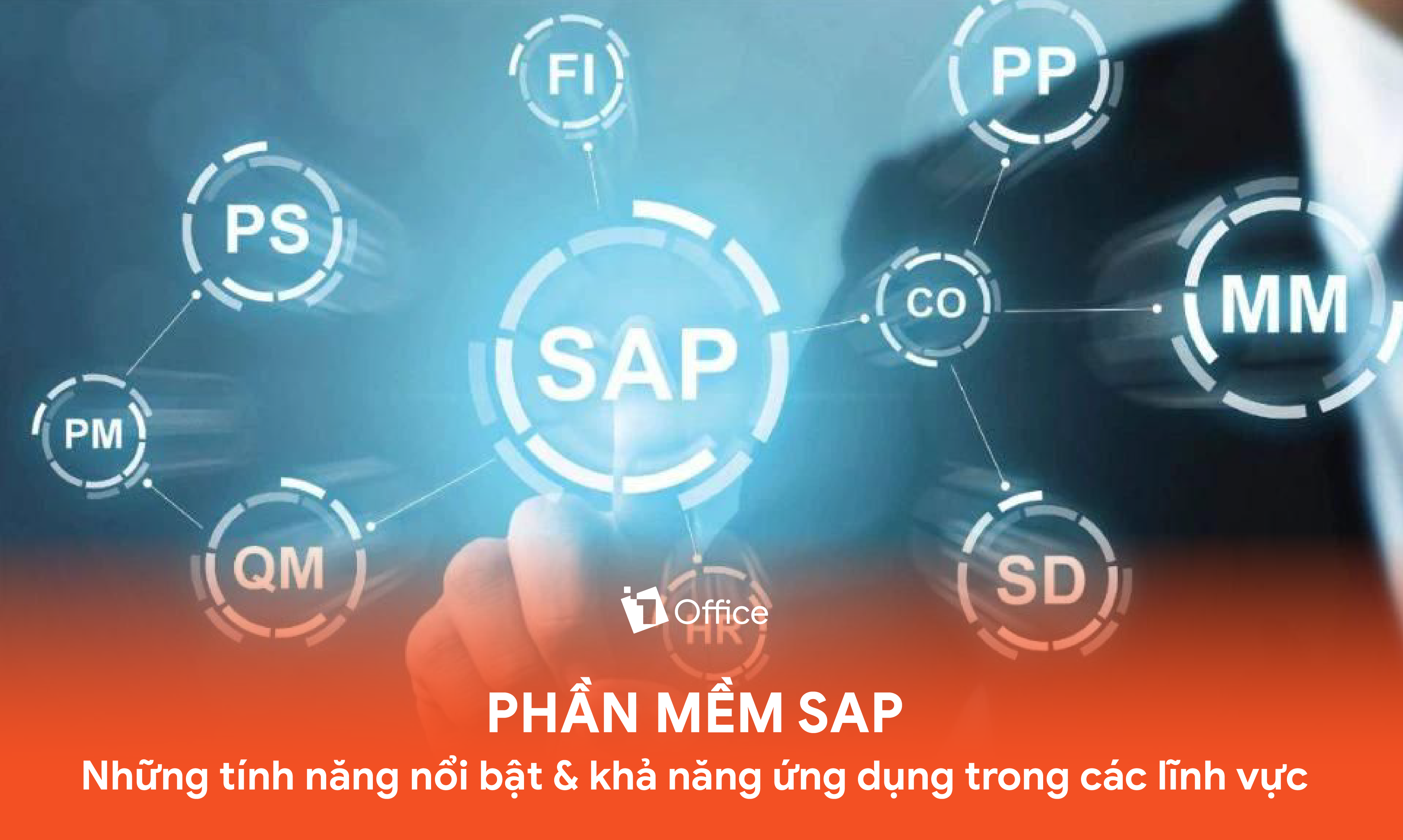 SAP là gì? Các lĩnh vực ứng dụng hệ thống SAP hiệu quả cao