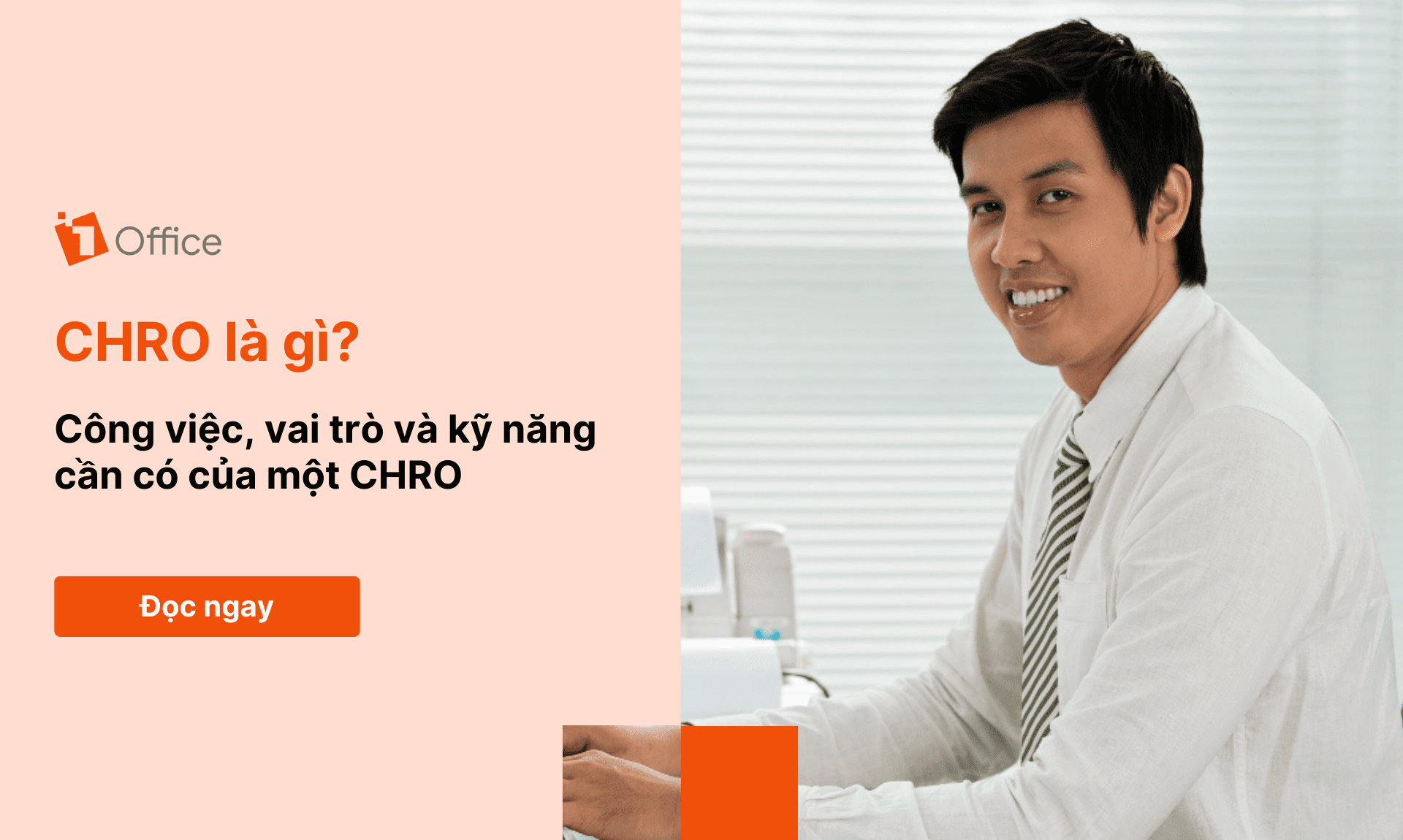 CHRO là gì? Công việc, vai trò và kỹ năng cần có của một CHRO