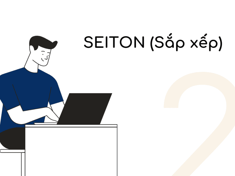 Seiton – Sắp xếp