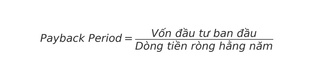 Công thức Payback Period (Thời gian hoàn vốn)