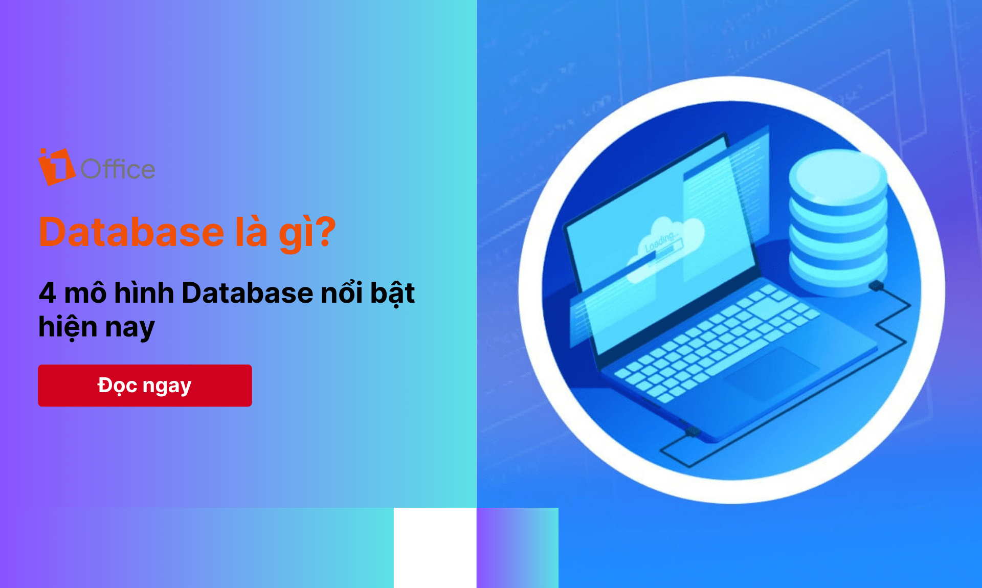 Database là gì? 4 mô hình Database nổi bật hiện nay