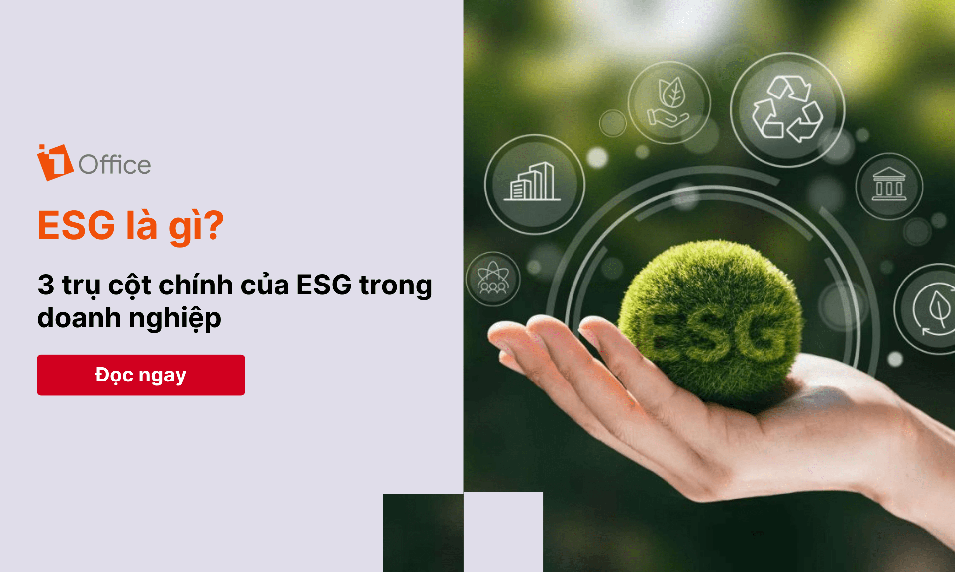 ESG là gì? 3 trụ cột chính của ESG trong doanh nghiệp