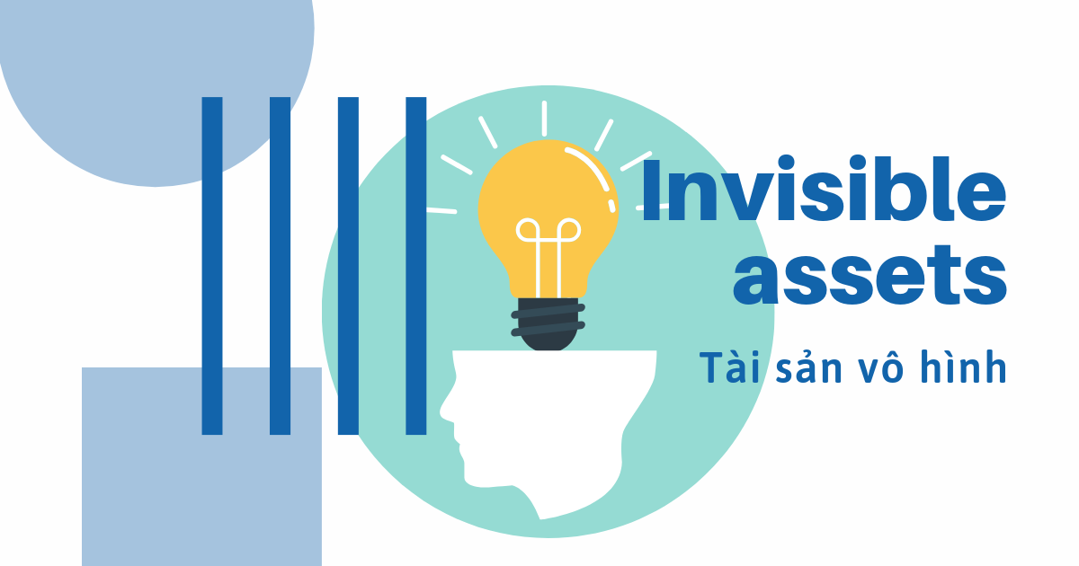 Giá trị tài sản vô hình trong doanh nghiệp hiện đại