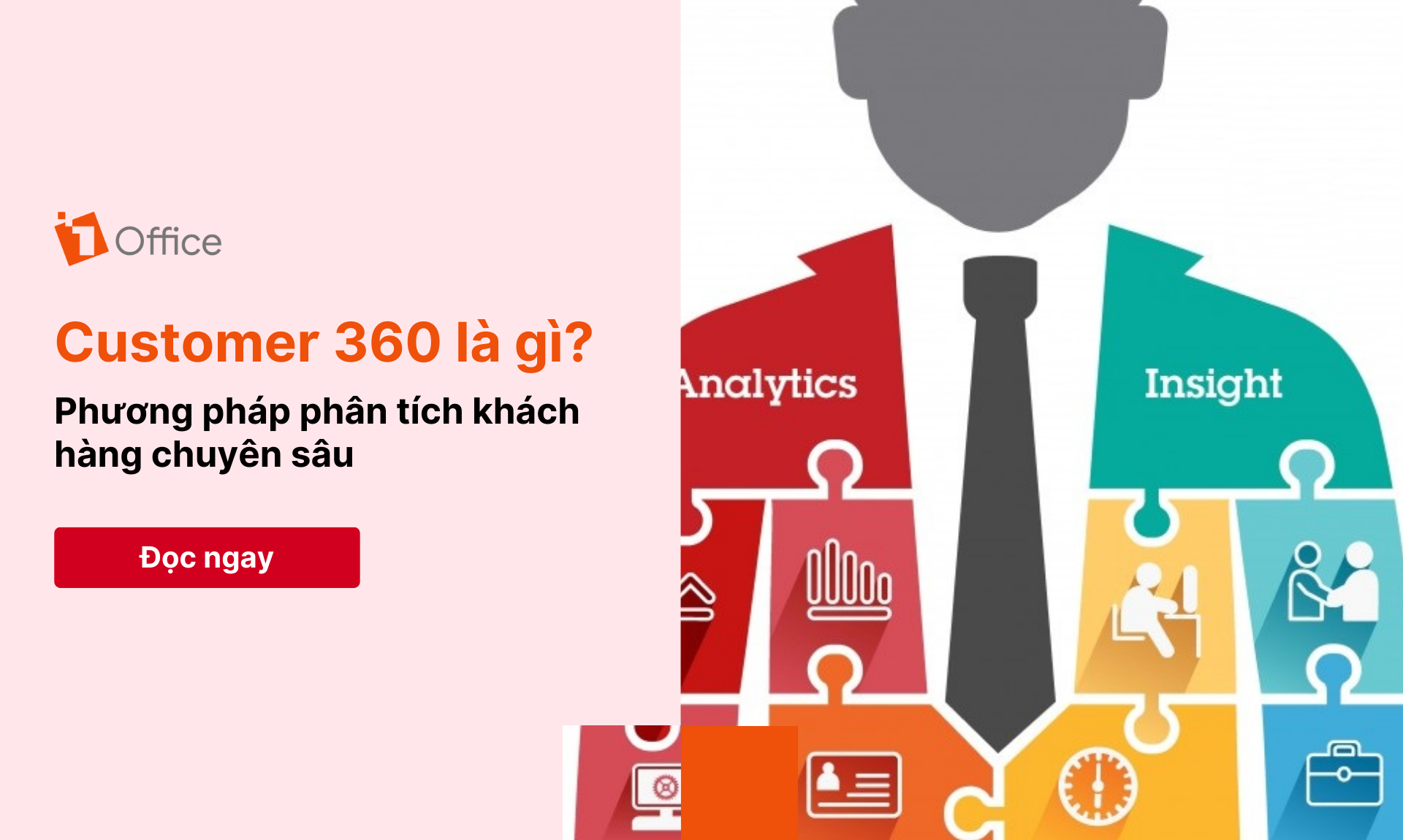 Customer 360 là gì? 5+ ưu điểm giúp hiểu thấu hành vi khách hàng