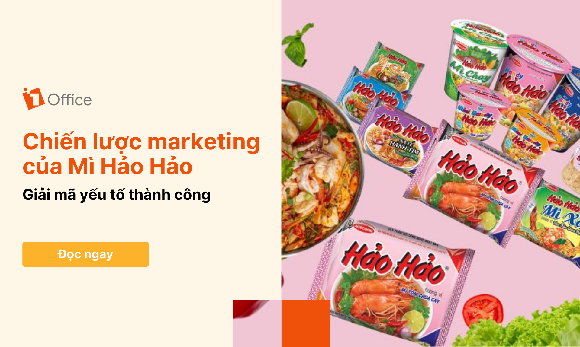 Chiến lược marketing của mì hảo hảo: Giải mã yếu tố thành công