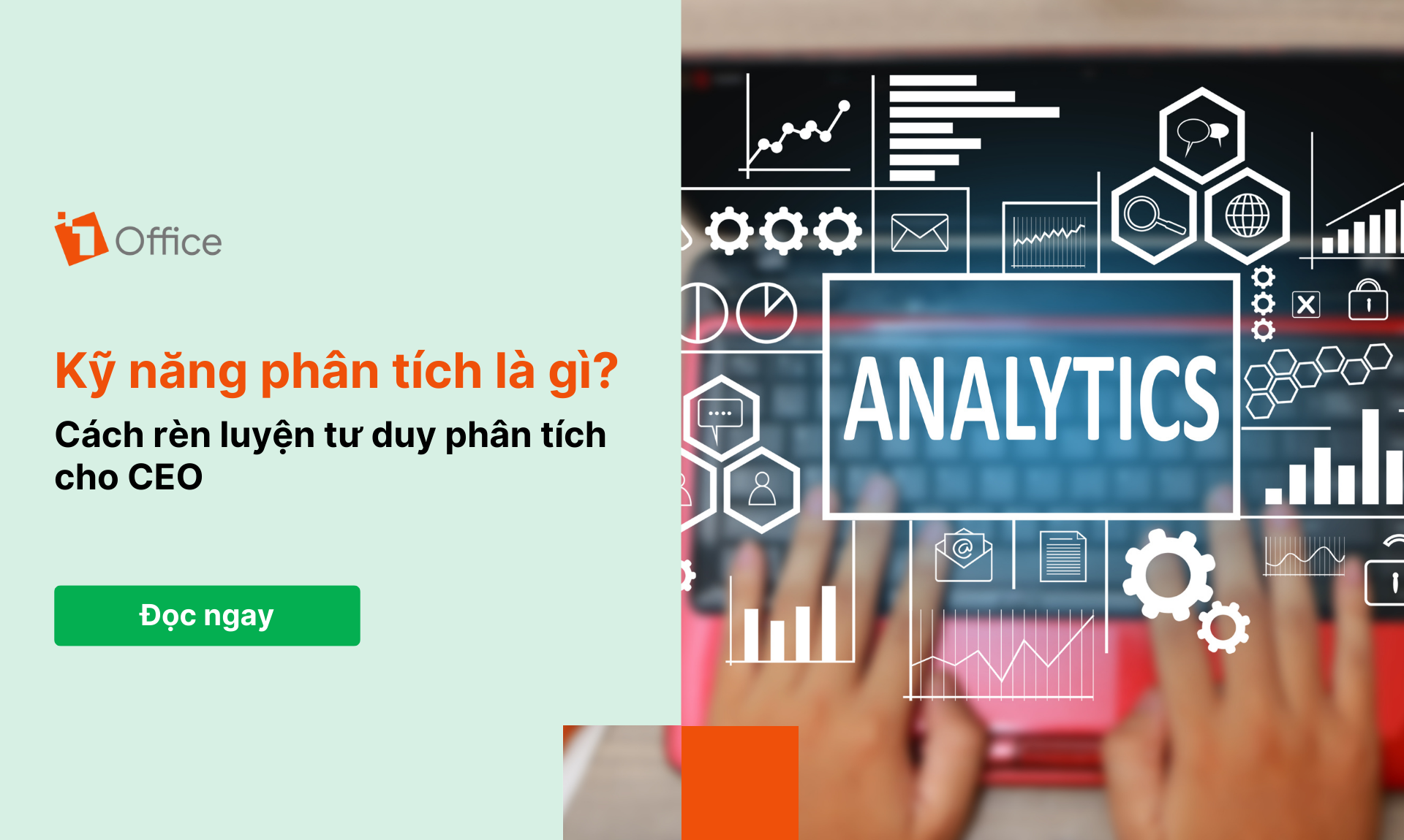 Kỹ năng phân tích là gì? Cách rèn luyện tư duy phân tích cho CEO