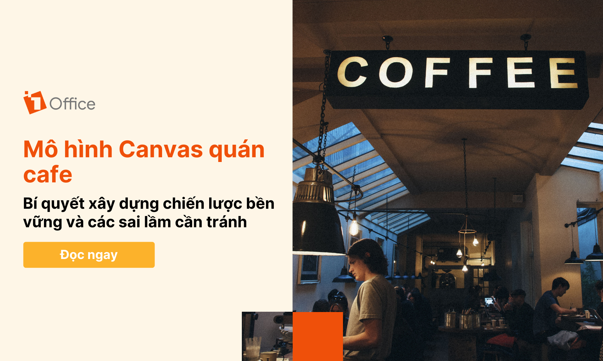 Mô hình Canvas quán cafe: Bí quyết xây dựng chiến lược bền vững