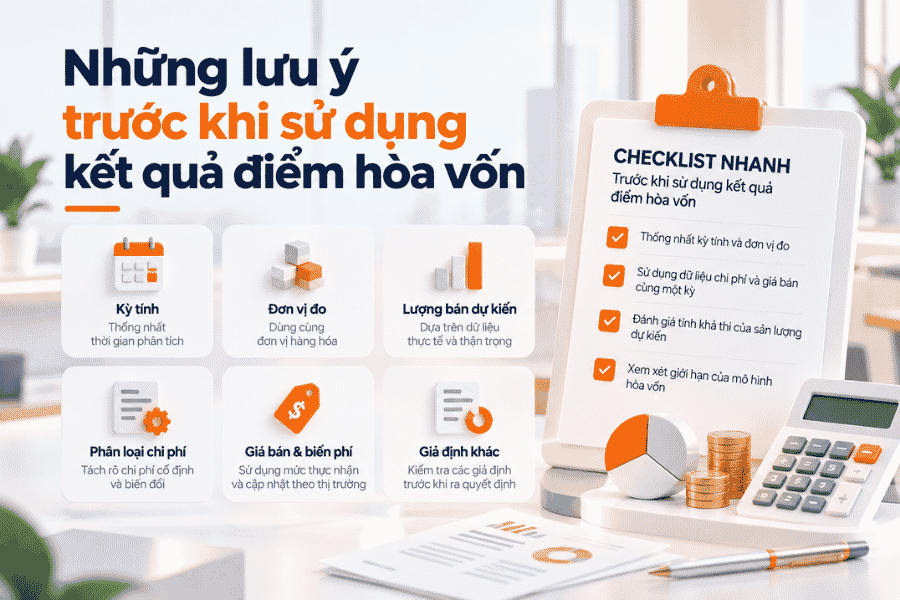 Những lưu ý khi sử dụng kết quả điểm hòa vốn