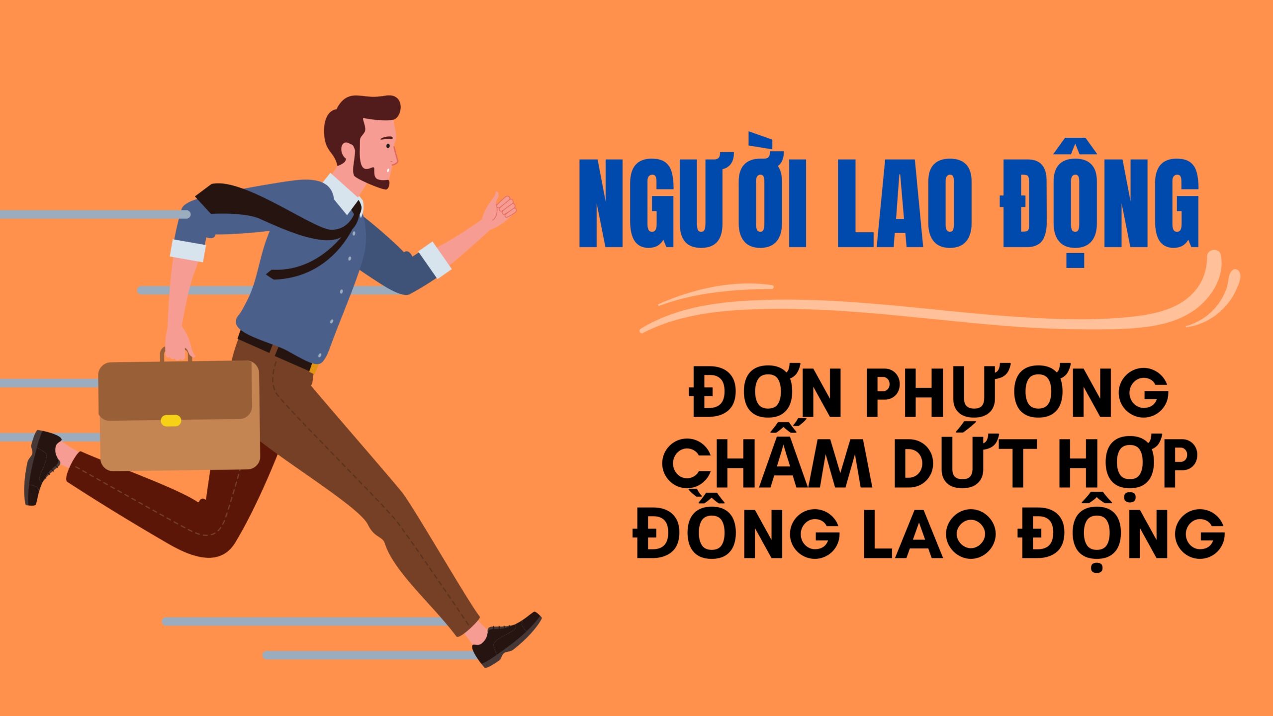 Chấm dứt HĐLĐ theo yêu cầu của người lao động