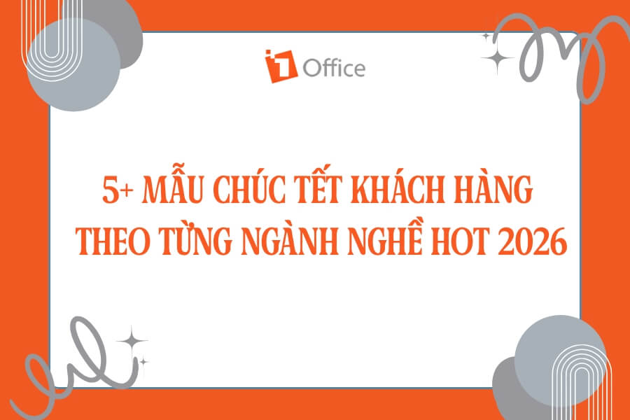 5+ Mẫu chúc Tết khách hàng theo từng ngành nghề HOT 2026