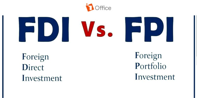 Sự khác biệt cốt lõi giữa FDI và FPI