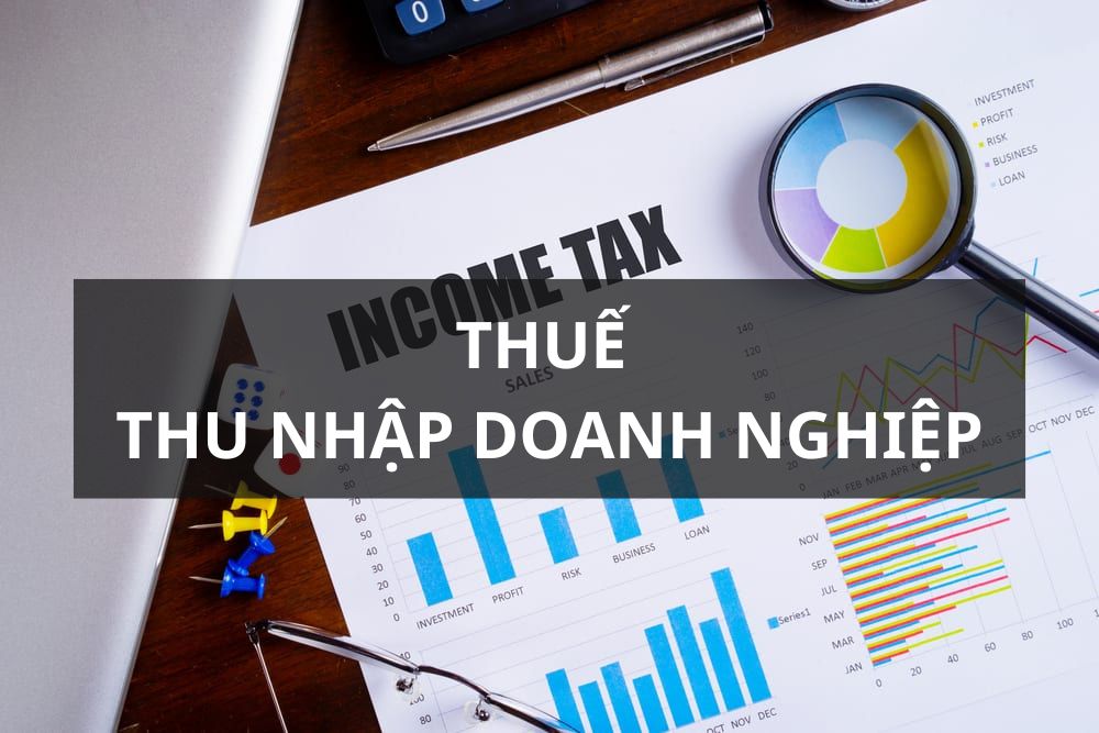 Giải thích thuế thu nhập doanh nghiệp là gì