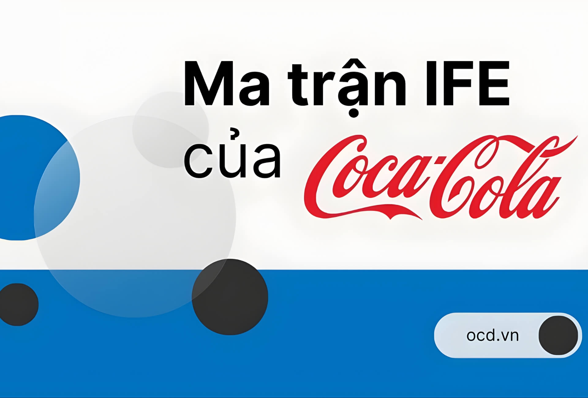 Ma trận ife của Coca Cola