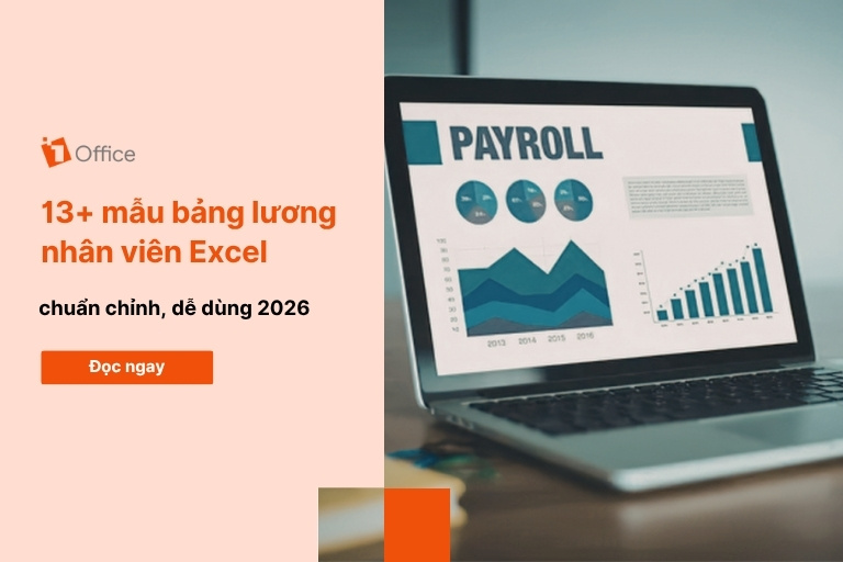 [Tải miễn phí] 13 mẫu bảng lương nhân viên Excel chuẩn, dễ dùng 2026