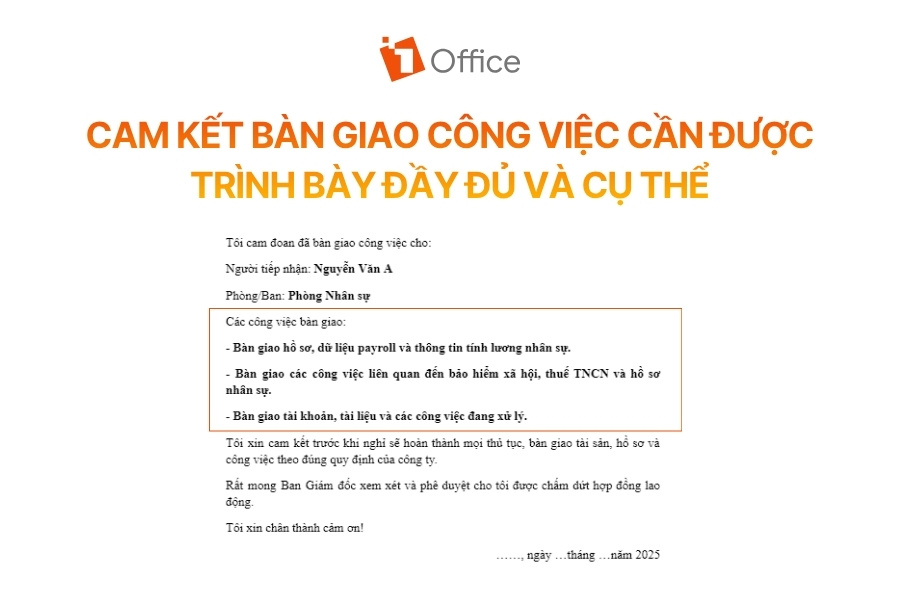 Hình ảnh minh họa mẫu cam kết bàn giao công việc trong đơn xin nghỉ việc do 1Office thiết kế. Nội dung nêu rõ người tiếp nhận, phòng ban và các hạng mục cần bàn giao như hồ sơ payroll, dữ liệu nhân sự, bảo hiểm xã hội, tài khoản và tài liệu công việc trước khi chấm dứt hợp đồng lao động.