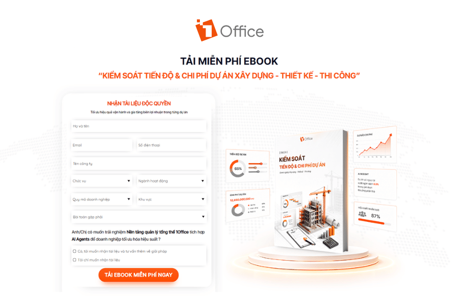 Giao diện form điền thông tin nhận ngay Ebook độc quyền "Kiểm soát tiến độ & chi phí dự án xây dựng - thiết kế - thi công" miễn phí từ 1Office.
